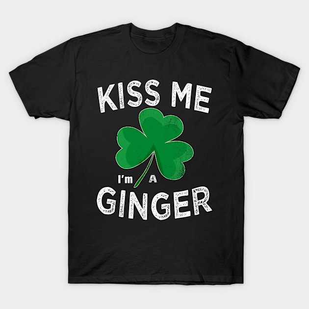 Kiss me i'm ginger st patricks day T-Shirt by Bao1991